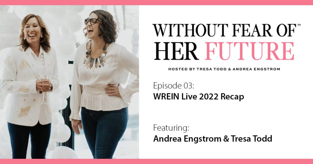 WREIN Live Recap : Featuring Andrea Engstrom & Tresa Todd