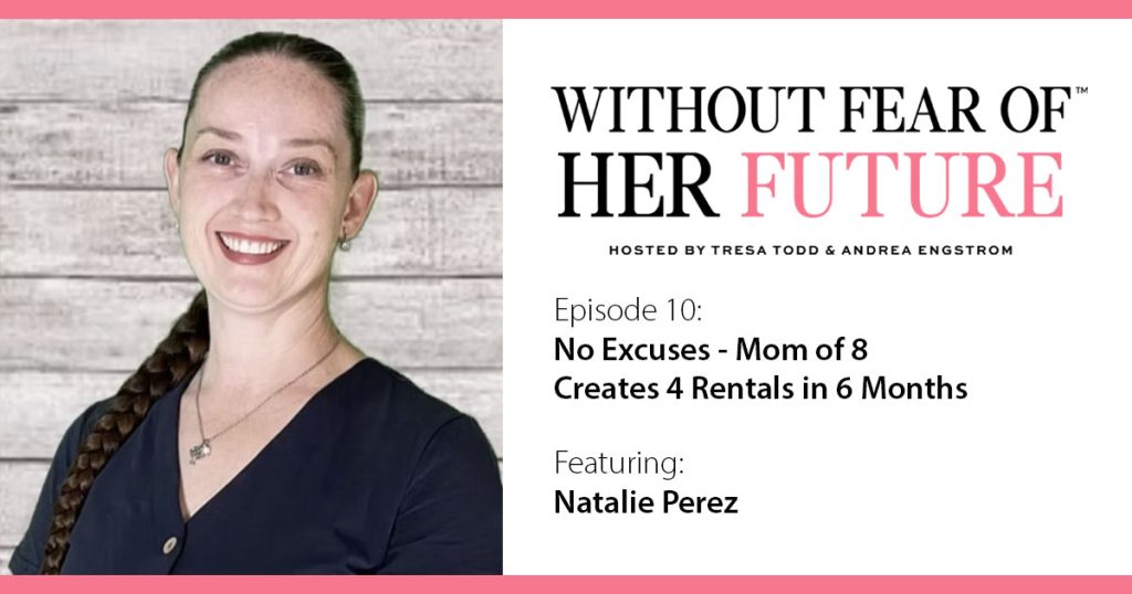 4 Rentals in 6 Months with Natalie Perez
