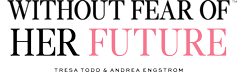 Without Fear of Her Future: Podcast