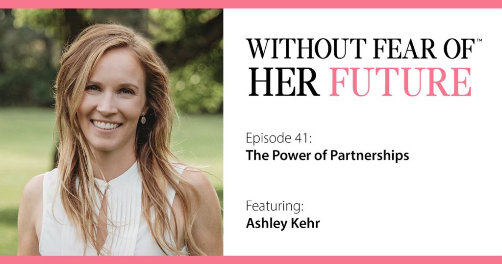 Power of Partnerships with Ashley Kehr