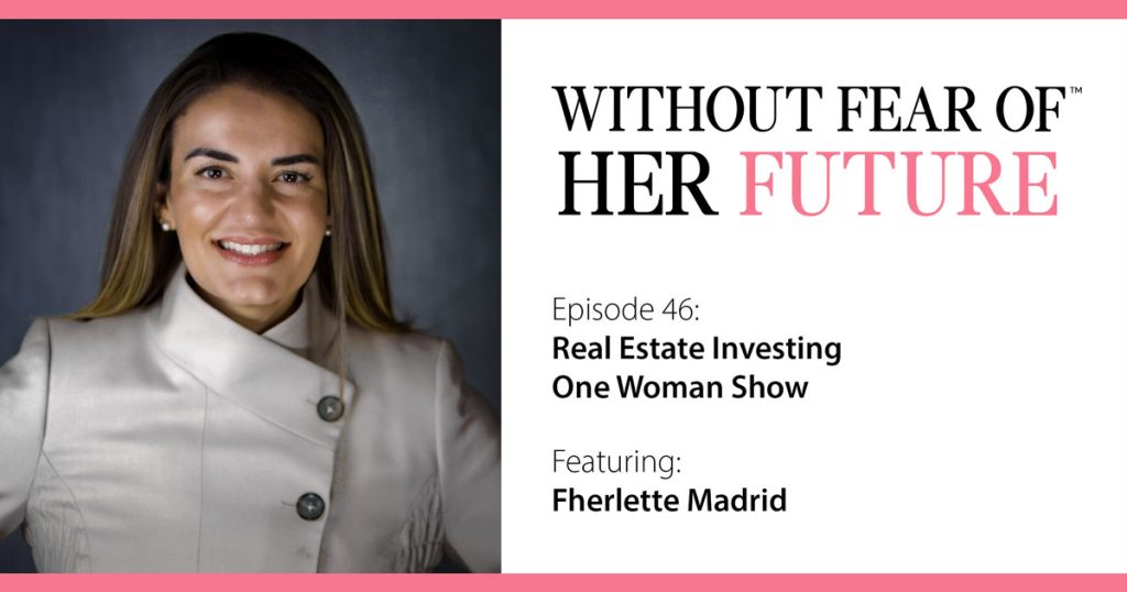 Creating Generational Wealth Through REI with Fherlette Madrid