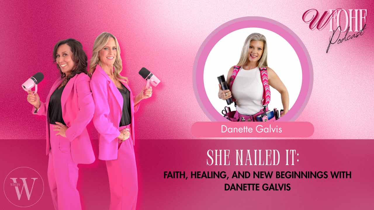 She Nailed It: Faith, Healing, and New Beginnings With Danette Galvis
