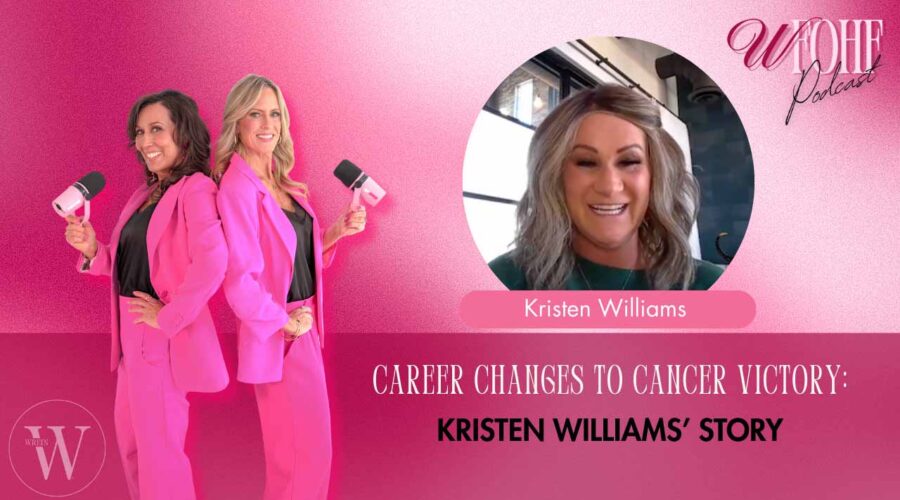 Career Changes to Cancer Victory: Kristen Williams’ Story