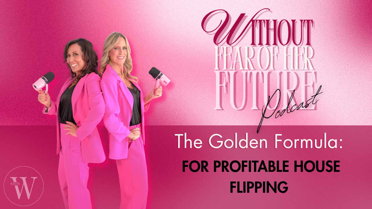 Profitable House Flipping for Women: The Golden Formula